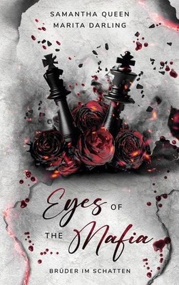 Eyes of the Mafia Brüder im Schatten (Das packende Prequel zu ''Those Blue Eyes'')