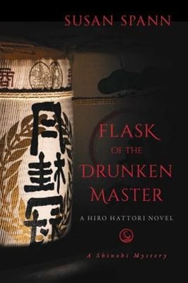 Flask of the Drunken Master: A Hiro Hattori Novel by Susan Spann: Used