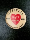 1923-1924 COMMUNITY CHEST Original Antique Pinback Button "HAVE A HEART" — photo 2
