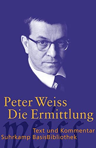 Peter Weiss Die Ermittlung - Text und Kommentar (Tascabile)
