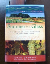 Summer In A Glass ~2011 HC 1st Ed/Print~ Dawson SIGNED Wine Grape Fingerlakes NY