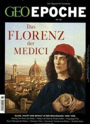 GEO Epoche 85/2017 - Das Florenz der Medici [deutsch] von Schaper, Michael