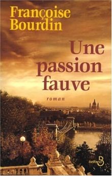 Une passion fauve von Françoise Bourdin | Buch | Zustand sehr gut
