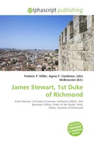 Frederic P. Miller (U. A.) | James Stewart, 1St Duke Of Richmond | Taschenbuch