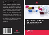 Rohini Dua (U. A.) | ProbióTico E PrebióTico Em Odontopediatria | Taschenbuch