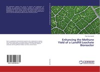 Paul Vecchiarelli | Enhancing The Methane Yield Of A Landfill Leachate...
