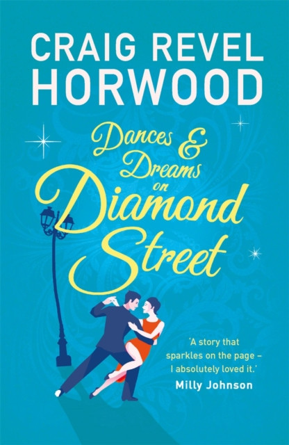 Dances and Dreams on Diamond Street by Craig Revel Horwood (Paperback Book)