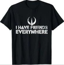 Retro I Have Friends Everywhere Andor Inspired Minimalist T-Shirt