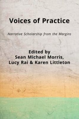 Voices of Practice: Narrative Scholarship from the Margins Paperback