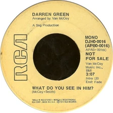 Darren Green (2) - What Do You See In Him 1973 7", Promo RCA DJH0-0016 Very Good