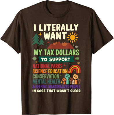 I Literally Want Help And Save National Parks Lover Unisex T-Shirt