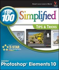 Photoshop Elements 10 Top 100 Simplified Tips and Tricks Paperbac