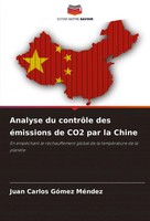 Analyse Du ContrôLe Des éMissions De CO2 Par La Chine Juan Carlos GóMez MéNdez