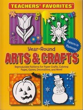 Teacher's Favorites Year-Round Arts Crafts Trade Paperback: Children's Craft