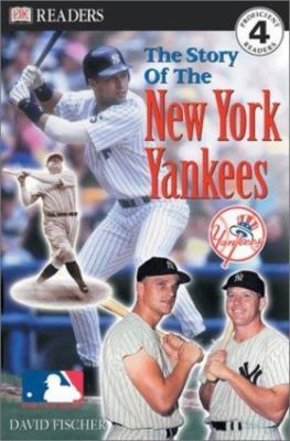 The Story of the New York Yankees; MLB Reader- 9780789492517, paperback, Fischer