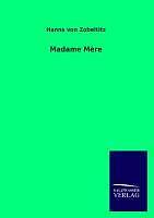 Thumbnail - Madame Mère | Buch | 9783846021125