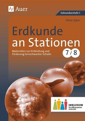 Erdkunde an Stationen 7-8 Inklusion, Oliver Zyber