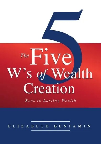Benjamin Elizabeth | The Five W's Of Wealth Creation | Taschenbuch | Englisch-image