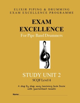 Exam Excellence For Pipe Band Drummers: Study Unit 2