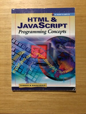 HTML and JavaScript Programming Concepts by Karl Barksdale and E. Shane...