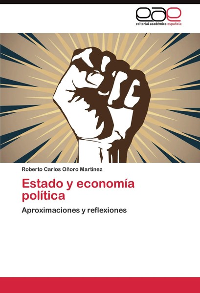 Roberto Carlos OñOro Martinez | Estado Y EconomíA PolíTica | Taschenbuch (2014)-image