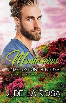 Jose de la Rosa | Montañeros, una cuestión de fuerza | Taschenbuch | Spanisch