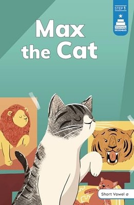 Max the Cat (Stairway Decodables Step 1) -  NEW Tiffany Renando 2025-01-01