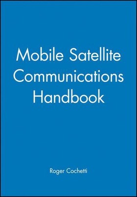 Mobile Satellite Communications Handbook by Roger Cochetti (English) Paperback B