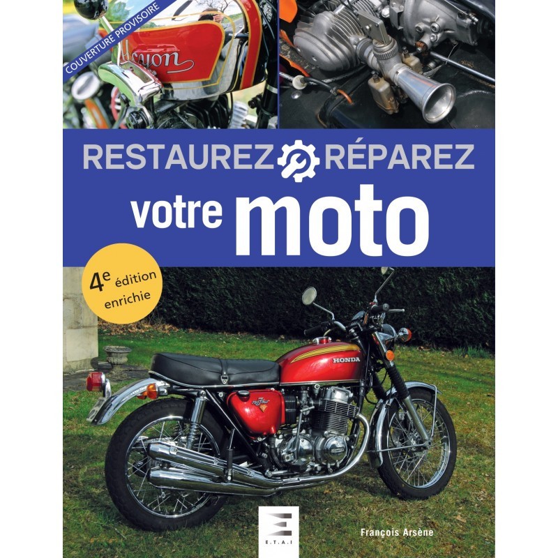 Restaurez Reparez votre Moto livre technique de mecanique sous film neuf