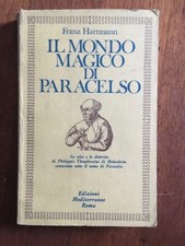 LIBRO ESOTERISMO IL MONDO MAGICO DI PARACELSO Mediterranee Roma 1982