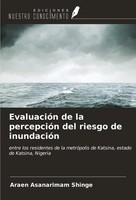 Araen Asanarimam Shinge | EvaluacióN De La PercepcióN Del Riesgo De InundacióN