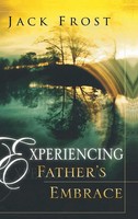 Jack Frost | Experiencing Father's Embrace | Buch | Englisch (2006) | Gebunden