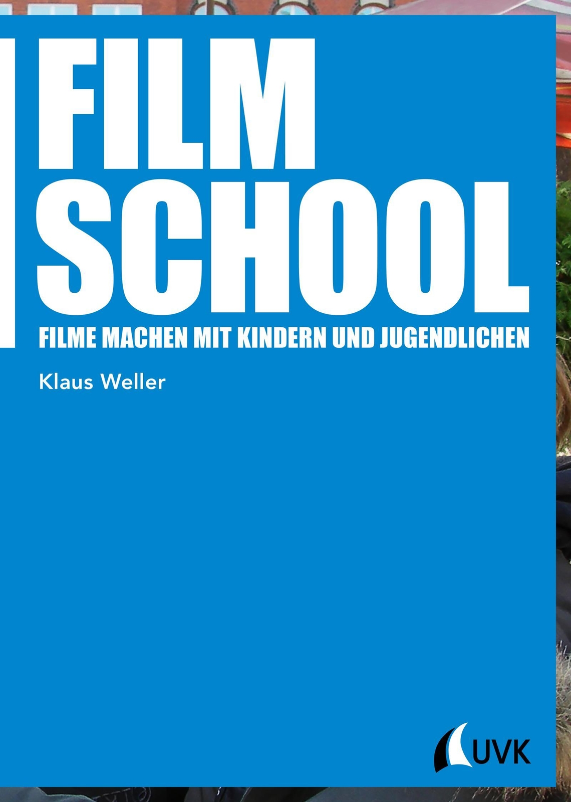 Film School Klaus Weller