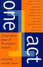 One Act: Eleven Short Plays of the Modern Theater (Eleven Short Plays of the Mo