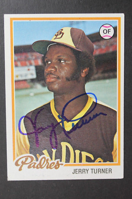 Jerry Turner (d.2023) San Diego Padres Autographed Signed 1978 Topps Card #364
