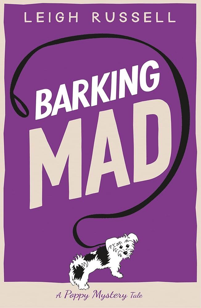 Leigh Russell - Barking Mad  *NEW* + FREE P&P