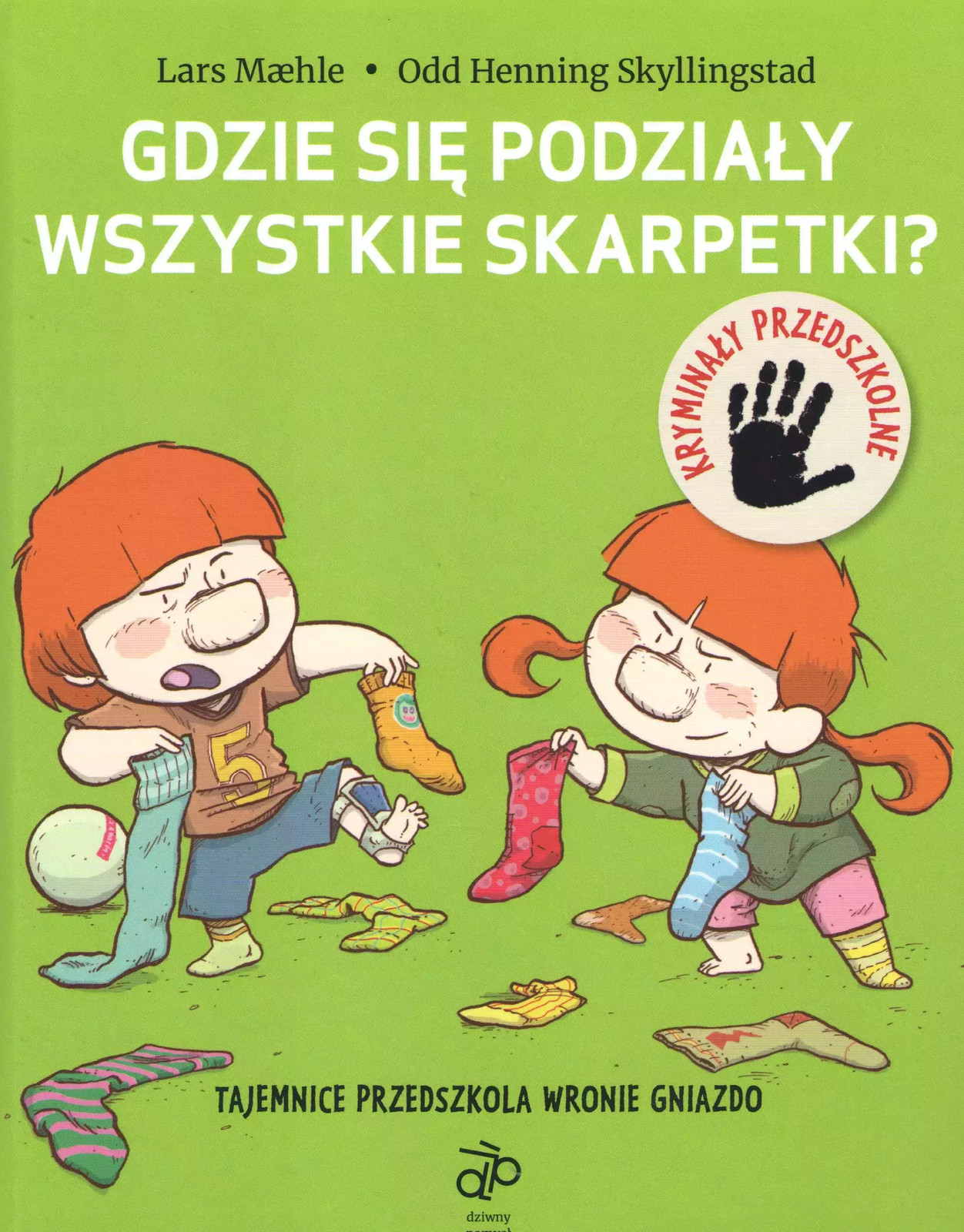 9788394992552 Gdzie się podziały wszystkie skarpetki? Dziwny Pomysł