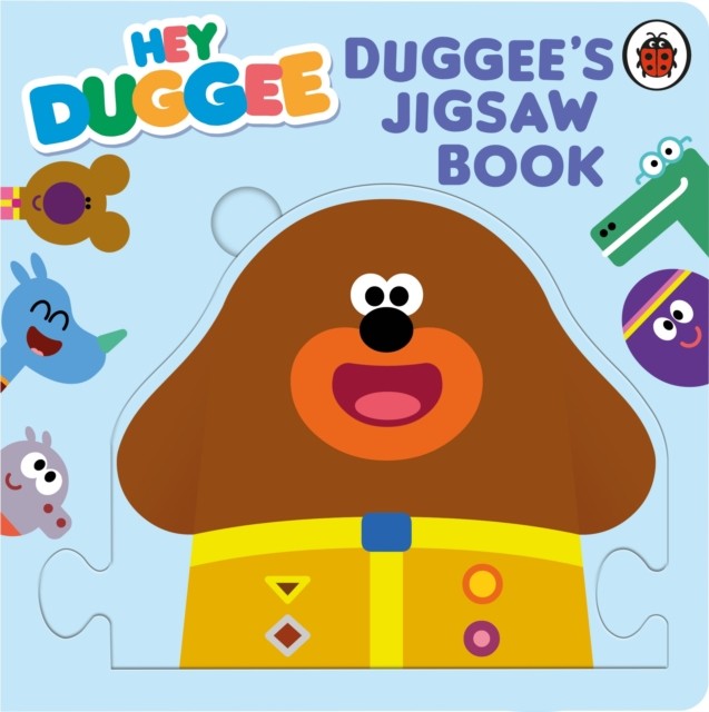 Hey Duggee: Duggee’s Jigsaw Book by Hey Duggee (Board book)
