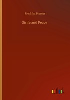 Fredrika Bremer | Strife And Peace | Taschenbuch | Englisch (2020) | 128 S.