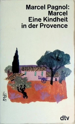 Marcel eine Kindheit in der Provence. (Nr. 170) Pagnol, Marcel: