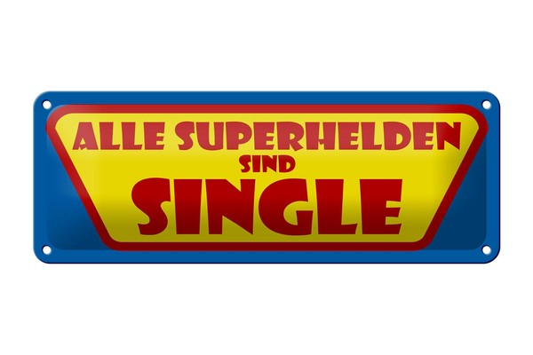 Blechschild Spruch 27X10 Cm Alle Superhelden Sind Single Deko Schild Tin Sign-image