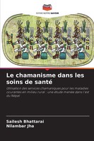 Sailesh Bhattarai (U. A.) | Le Chamanisme Dans Les Soins De Santé | Taschenbuch