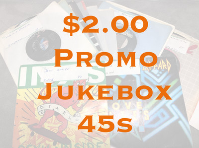 $2 Promo 45s  - Mixed Genres & Years - VG - EX - Flat $5.00  Shipped - EJ13-20