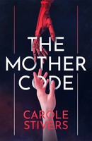 The Mother Code | Carole Stivers | Englisch | Taschenbuch | 2021
