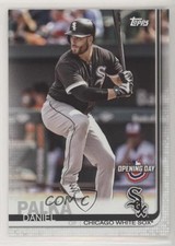 2019 Topps Opening Day Daniel Palka #99 8qq