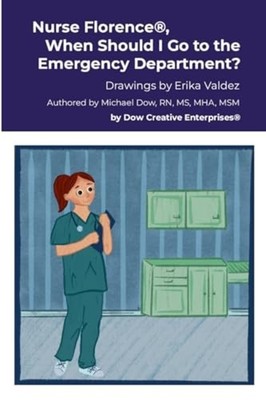 Nurse Florence , When Should I Go to the Emergency Depa - Trade Paperback NEW Mi