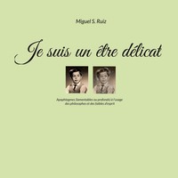 Je Suis Un êTre DéLicat Miguel S. Ruiz Taschenbuch Kartoniert / Broschiert 2023