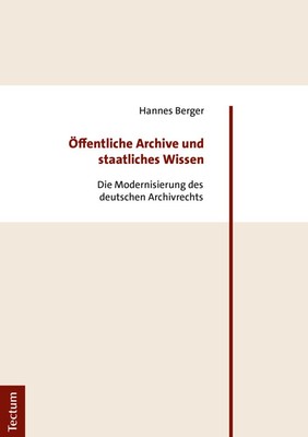 Öffentliche Archive und staatliches Wissen | Hannes Berger | Taschenbuch | XXVI