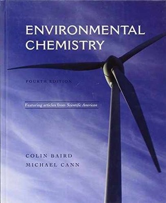 Environmental Chemistry - Hardcover, by Baird Colin; Cann Michael - Very Good