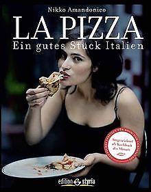 La Pizza: Ein gutes Stück Italien von Amandonico, N... | Buch | Zustand sehr gut - Amandonico, Nikko